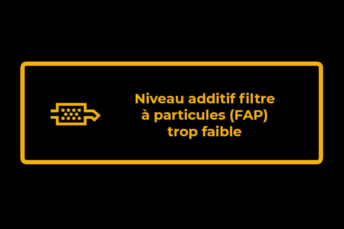 Message d'erreur "Niveau additif filtre à particules (FAP) trop faible"